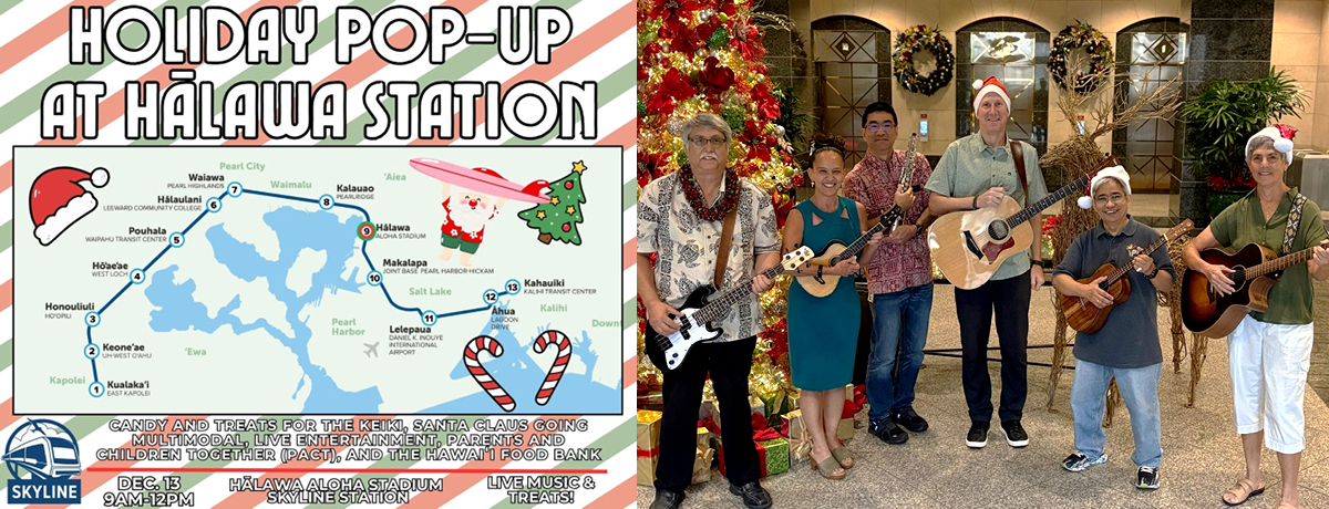 Left photo: Holiday Pop-Up at Halawa Station flyer. Right photo: The HART Band group photo